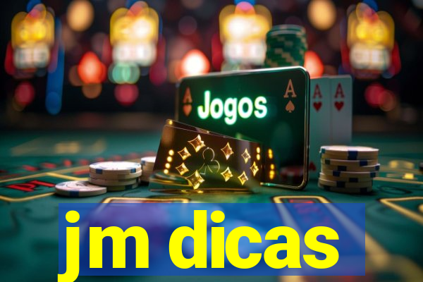 jm dicas